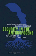 Security in the Anthropocene: Reflections on Safety and Care