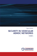 Security in Vehicular Adhoc Networks