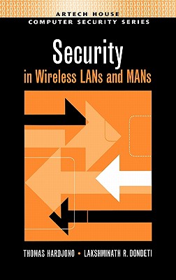 Security in Wireless LANs and Mans - Hardjono, Thomas