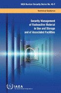 Security Management of Radioactive Material in Use and Storage and of Associated Facilities (French Edition)