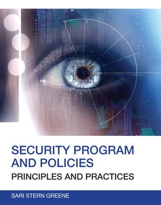 Security Program and Policies: Principles and Practices - Greene, Sari