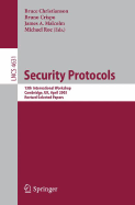 Security Protocols: 13th International Workshop, Cambridge, UK, April 20-22, 2005, Revised Selected Papers