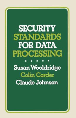 Security standards for data processing - Wooldridge, Susan