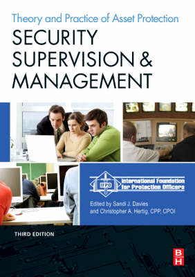 Security Supervision and Management: The Theory and Practice of Asset Protection - Ifpo, and Davies, Sandi J (Editor)