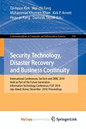 Security Technology, Disaster Recovery and Business Continuity - Fang, Wai-Chi (Editor), and Khurram Khan, Muhammad (Editor), and Arnett, Kirk P (Editor)