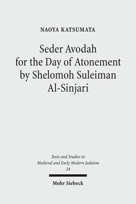 Seder Avodah for the Day of Atonement by Shelomoh Suleiman Al-Sinjari - Katsumata, Naoya