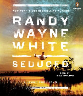 Seduced - White, Randy Wayne, and Raudman, Renee (Read by)