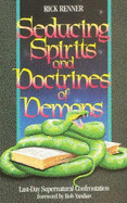Seducing Spirits & Doctrines of Demons - Mackall, Phyllis (Editor)