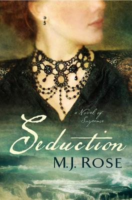 Seduction: A Novel of Suspense - Rose, M J