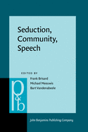 Seduction, Community, Speech: A Festschrift for Herman Parret