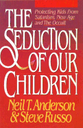 Seduction of Our Children