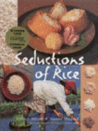 Seductions of Rice - Alford, Jeffrey, and Duguid, Naomi