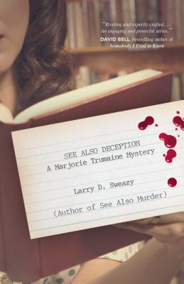 See Also Deception: A Marjorie Trumaine Mystery - Sweazy, Larry D