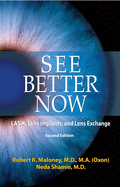 See Better Now: Lasik, Lens Implants, and Lens Exchange