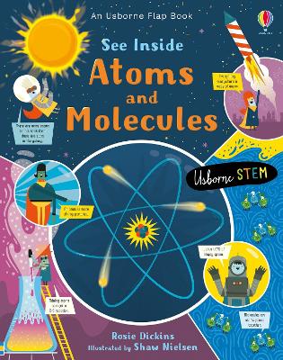 See Inside Atoms and Molecules - Dickins, Rosie, and Shaw Nielsen (Illustrator)
