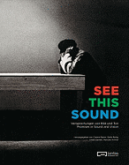 See This Sound: Promises in Sound and Vision