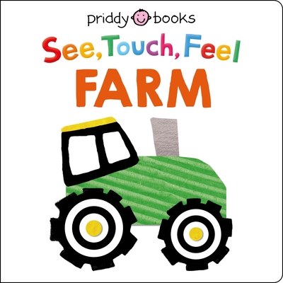 See Touch Feel: Farm - Priddy, Roger