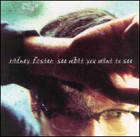 See What You Want to See - Radney Foster