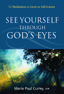 See Yourself Through Gods Eyes - Curley, Marie
