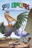 Seed Krackers: The Legend of Hushma