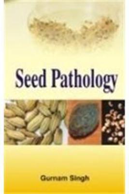 Seed Pathology - Singh, Gurnam