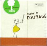 Seeds Family Worship: Seeds of Courage