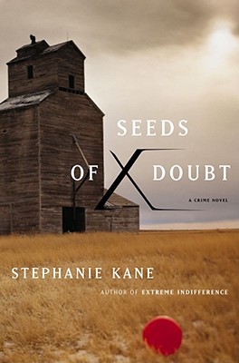 Seeds of Doubt: A Crime Novel - Kane, Stephanie