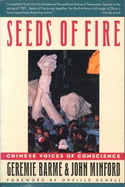 Seeds of Fire: Chinese Voices of Conscience