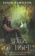 Seeds of Hope: An Epic YA Fantasy Adventure