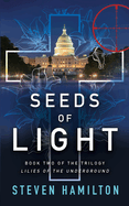 Seeds of Light: Book Two of the trilogy Lilies of the Underground