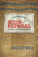 Seeds of Reprisal: Monsanto vs. Michael White
