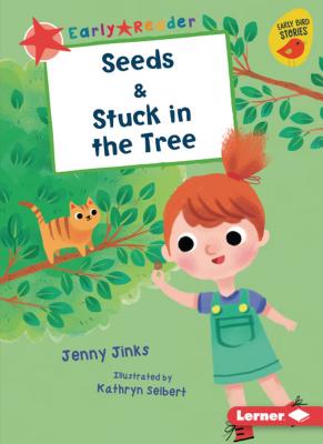 Seeds & Stuck in the Tree - Jinks, Jenny