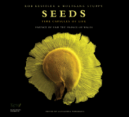 Seeds: Time Capsules of Life - Kesseler, Rob, and Stuppy, Wolfgang, and Papadakis, Alexandra (Editor)