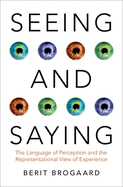 Seeing and Saying: The Language of Perception and the Representational View of Experience