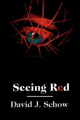 Seeing Red - Schow, David J