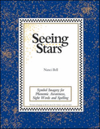 Seeing Stars: Symbol Imagery for Phonemic Awareness, Sight Words and Spelling - Bell, Nanci