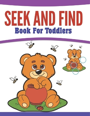 Seek And Find Book For Toddlers - Speedy Publishing LLC