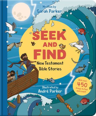 Seek and Find: New Testament Bible Stories: With Over 450 Things to Find and Count! - Parker, Sarah