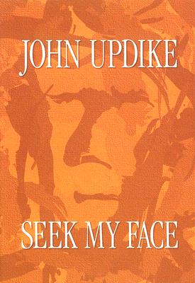 Seek My Face - Updike, John, Professor