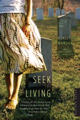 Seek the Living - Warlick, Ashley