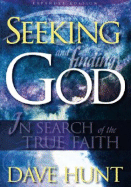 Seeking and Finding God: In Search of the True Faith