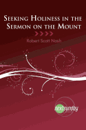 Seeking Holiness in the Sermon on the Mount