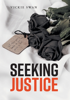 Seeking Justice - Swan, Vickie, and Celticfrogediting (Editor)