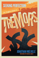 Seeking Perfection: The Unofficial Guide to Tremors