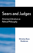 Seers and Judges: American Literature as Political Philosophy