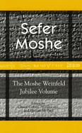 Sefer Moshe: The Moshe Weinfeld Jubilee Volume: Studies in the Bible and the Ancient Near East, Qumran, and Post-Biblical Judaism