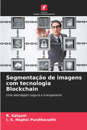 Segmentao de imagens com tecnologia Blockchain