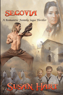 Segovia: A Romantic Family Saga Thriller