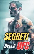 Segreti della UFC: Curiosit e Fatti Incredibili