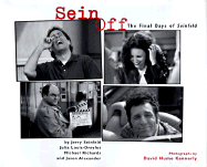 Sein Off: Inside the Final Days of Seinfeld - Seinfeld, Jerry